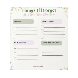Things I'll Forget - Funny Floral To-Do List Notep Notepad