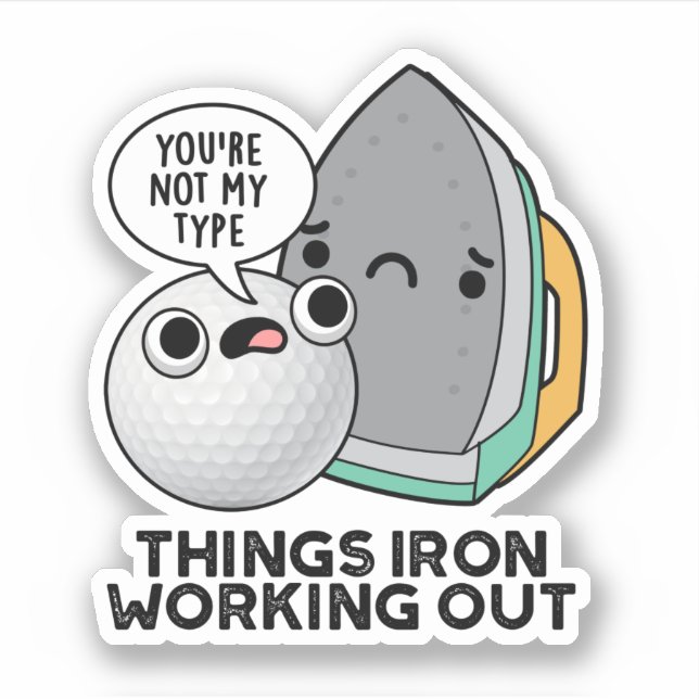 Things Iron Working Out Funny Iron Pun  (Front)