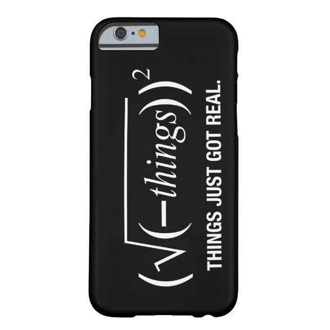 things just got real Case-Mate iPhone case (Back)