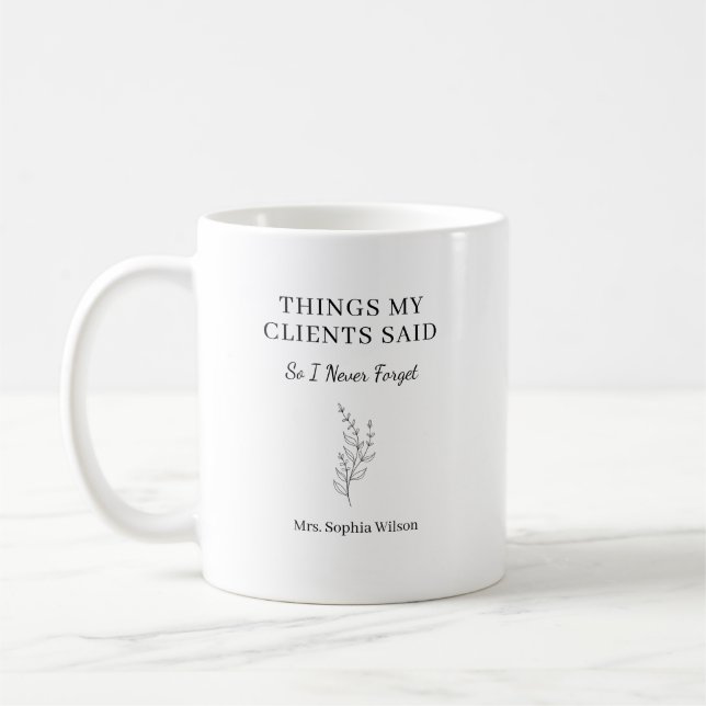 Things My Clients Said Funny Therapis Personalised Coffee Mug (Left)