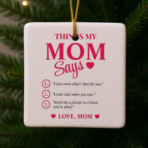 Things My Mum Says Custom Mother's Gift Christmas Ceramic Ornament