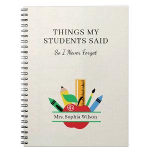 Things My Students Said Funny Nurse Personalized  Notebook