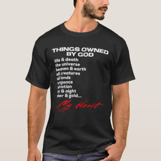 Things Owned By God My Heart Belongs To God Inspir T-Shirt
