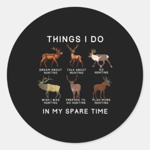 Things Spare Time Elk Deer Classic Round Sticker