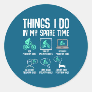 Things Spare Time Mountain Bike Classic Round Sticker
