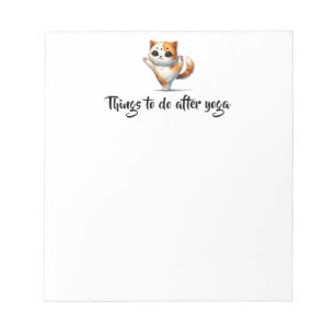Things to Do After Yoga Cute Cat Notepad