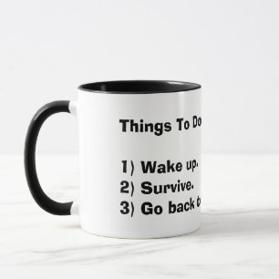 things to do today mug