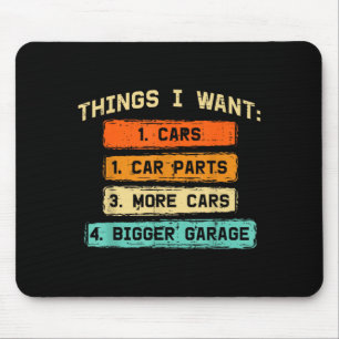 Things Want Car Parts Funny Car Guy Mechanic Men Mouse Pad