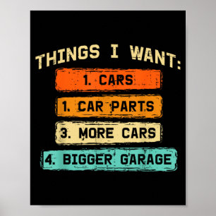 Things Want Car Parts Funny Car Guy Mechanic Men Poster
