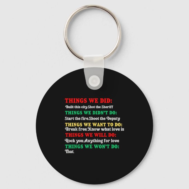 Things We Did Built This City Shot The Sheriff Sta Key Ring (Front)
