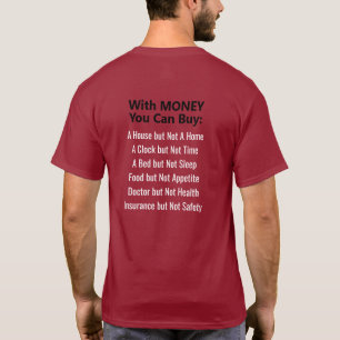 Things You Can't Buy With Money T-Shirt