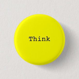 Think 3 Cm Round Badge