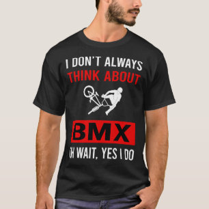 Think About BMX T-Shirt