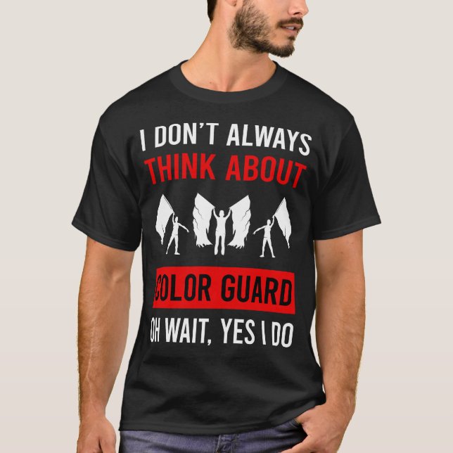 Think About Colour Guard Colorguard T-Shirt (Front)