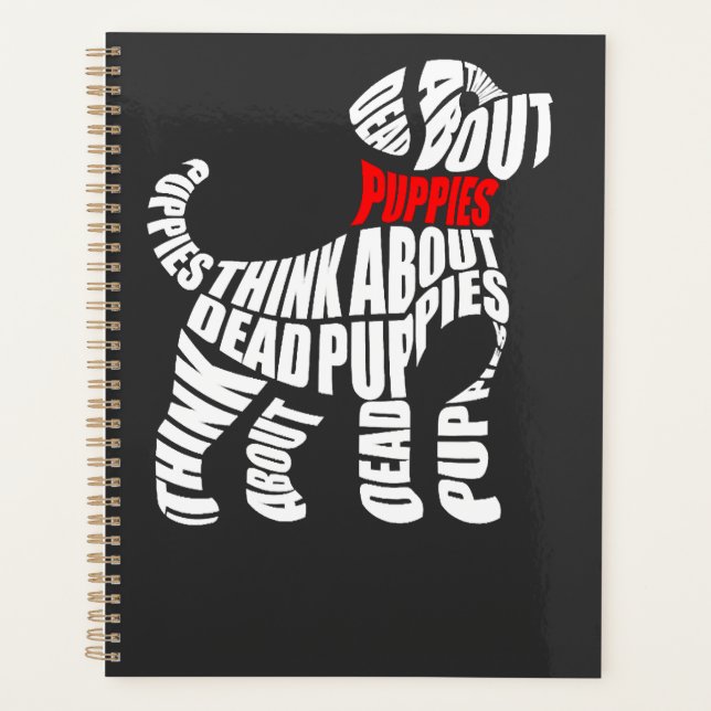 Think about DEAD Puppies White Planner (Front)