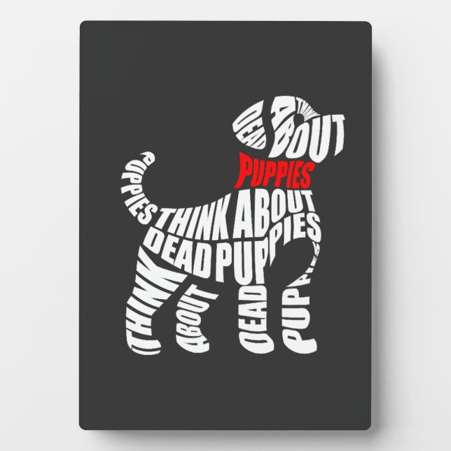 Think about DEAD Puppies White Plaque (Front)