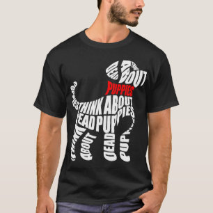 Think about DEAD Puppies White T-Shirt