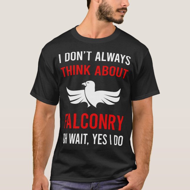Think About Falconry Falconer T-Shirt (Front)