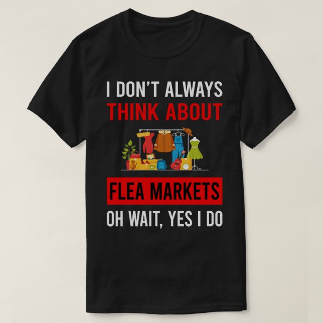 Think About Flea Market T-Shirt (Design Front)