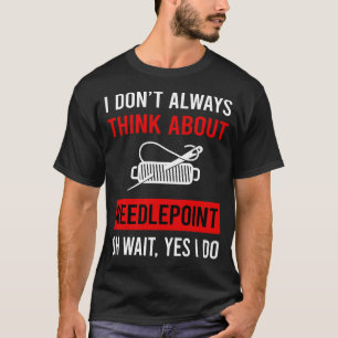 Think About Needlepoint Canvas Work T-Shirt