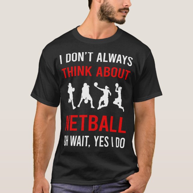 Think About Netball T-Shirt (Front)