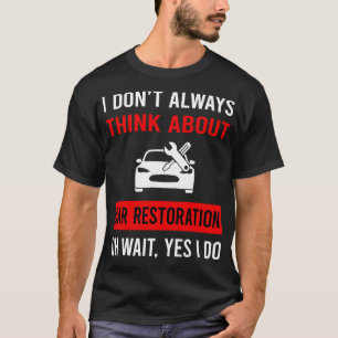 Think About Restoration T-Shirt