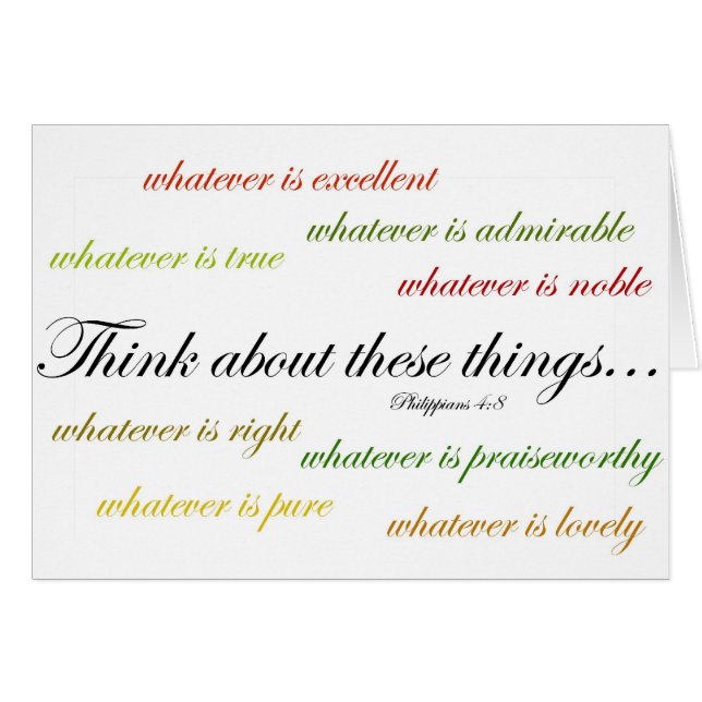 Think about such things... Philippians 4:8 (Front Horizontal)