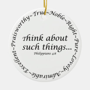 Think about such things... Philippians 4:8 Ceramic Tree Decoration