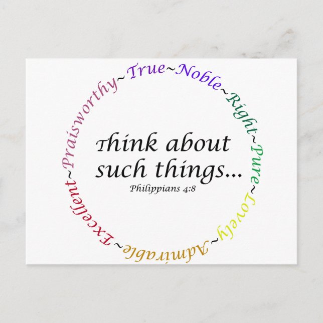 Think about such things... Philippians 4:8 Postcard (Front)
