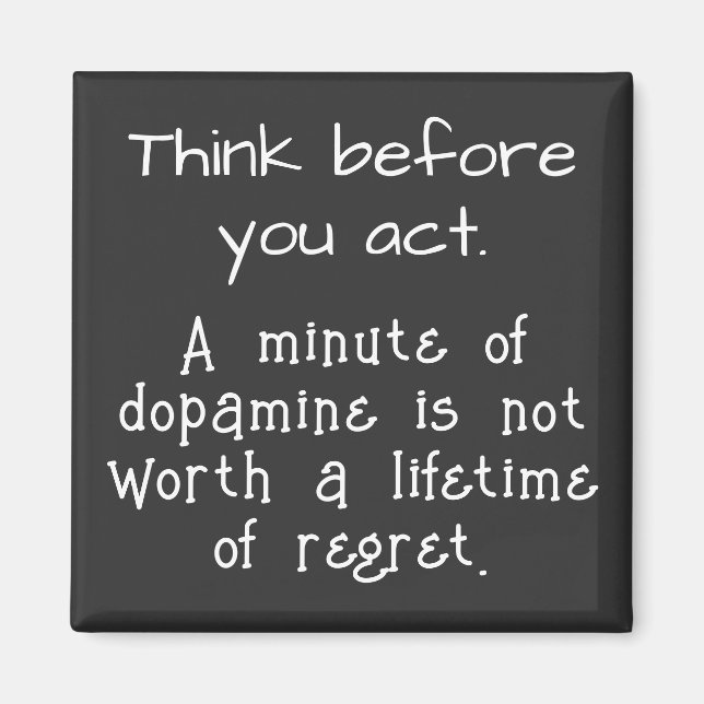 Think before you act magnet (Front)