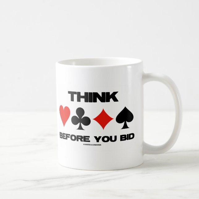 Think Before You Bid (Card Suits Duplicate Bridge) Coffee Mug (Right)