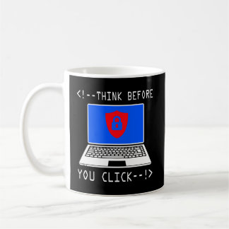 Think Before You Click Cybersecurity Awareness Gif Coffee Mug