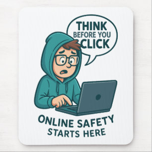 Think Before You Click - Online Safety Awareness Mouse Pad