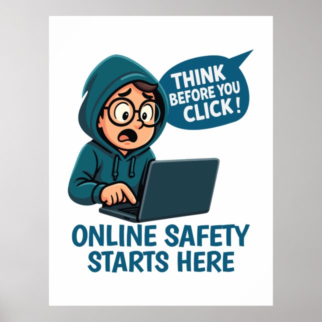 Think Before You Click - Online Safety Awareness Poster (Front)