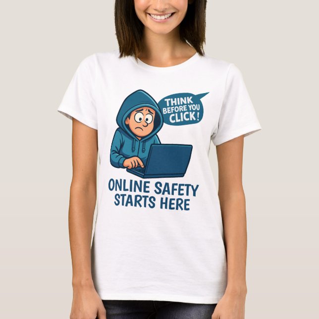 Think Before You Click - Online Safety Awareness T-Shirt (Front)