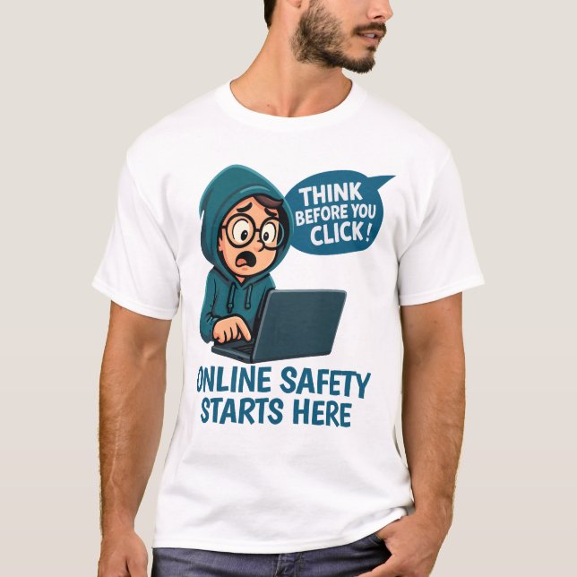 Think Before You Click - Online Safety Awareness T-Shirt (Front)