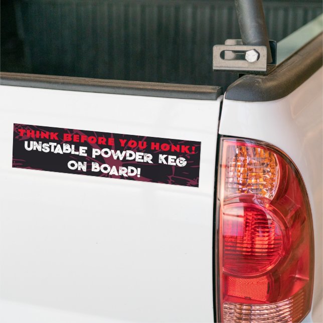 Think before you honk! bumper sticker (On Truck)