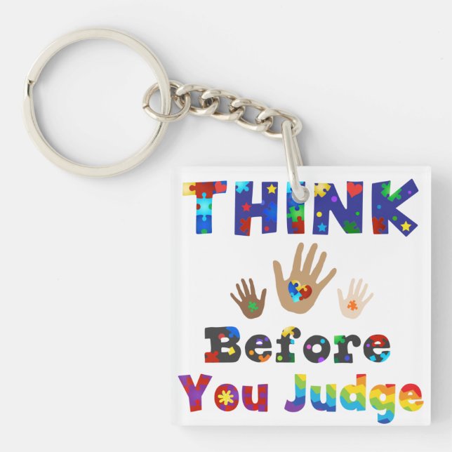 THINK Before You Judge Key Ring (Front)
