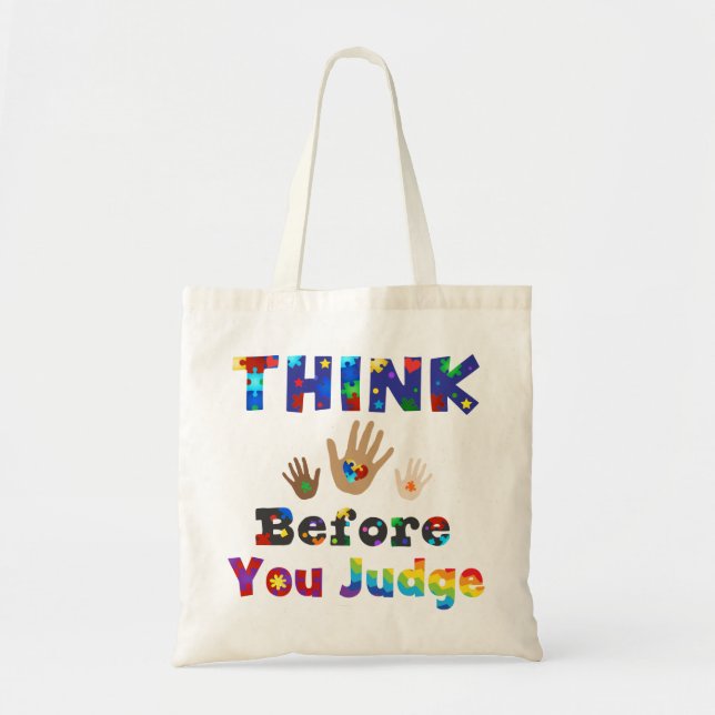 THINK Before You Judge Tote Bag (Front)