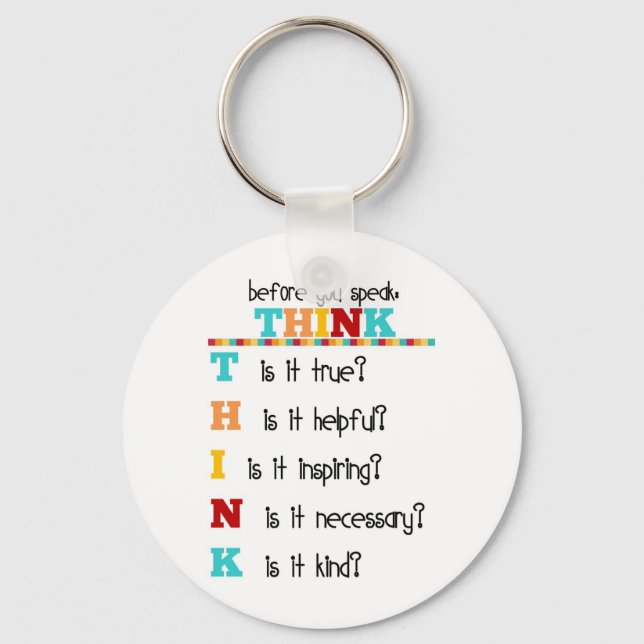 Think Before you Speak Key Ring (Front)