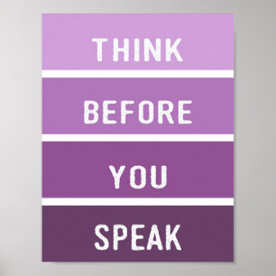 Think Before You Speak Paint Chip Poster
