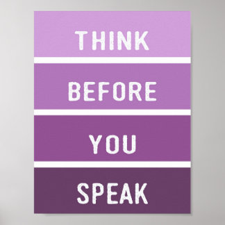 Think Before You Speak Paint Chip Poster