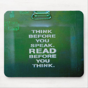 Think Before You Speak Wise Words Mouse Pad