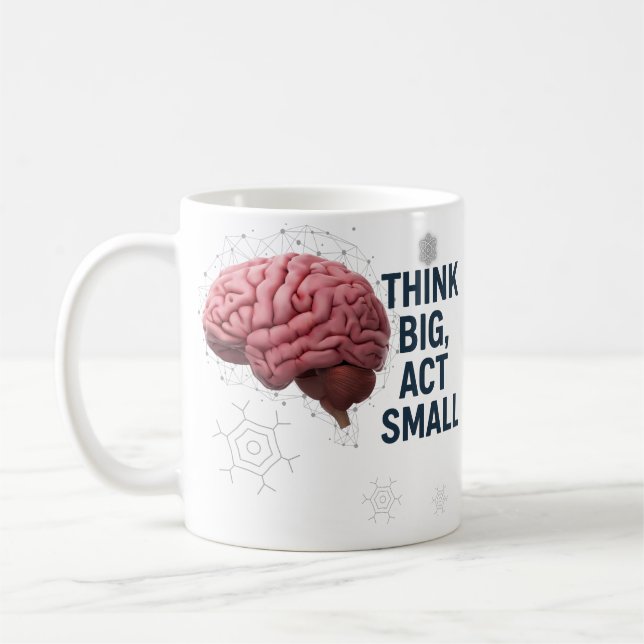 Think Big, Act Small Coffee Mug (Left)