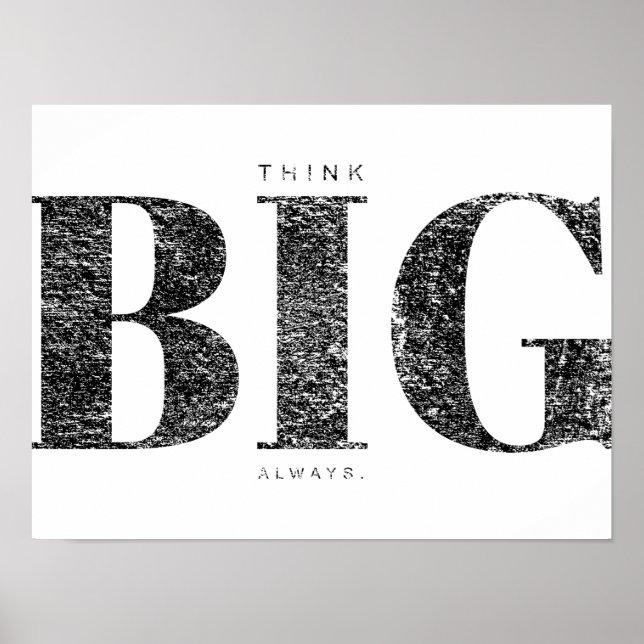Think Big Always | Motivational Poster (Front)