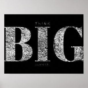 Think Big Always   Motivational Poster