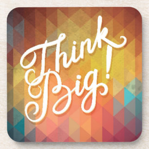 Think Big Coaster