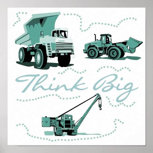 Think Big Construction Vehicles Poster (Front)