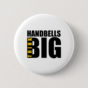 THINK BIG HANDBELLS MUSIC DESIGNS 6 CM ROUND BADGE