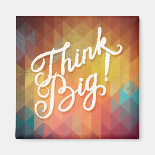 Think Big Magnet (Front)